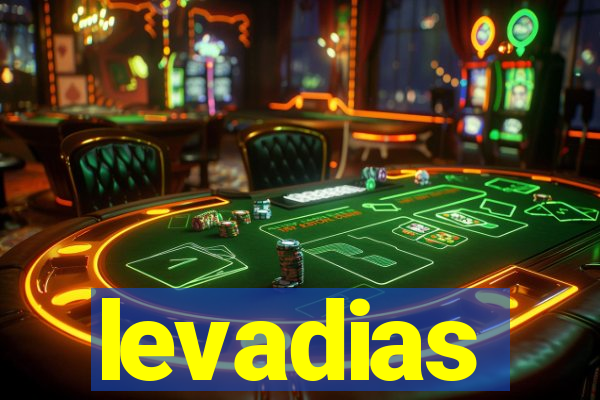 levadias