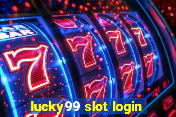 lucky99 slot login