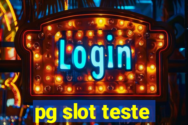 pg slot teste