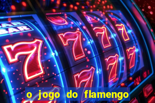 o jogo do flamengo vai passar na globoplay