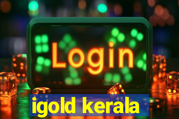 igold kerala