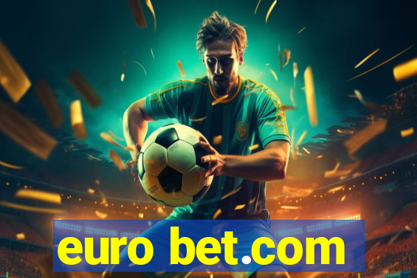 euro bet.com