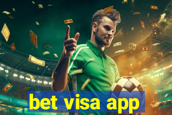 bet visa app