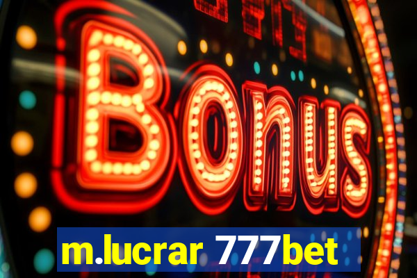 m.lucrar 777bet