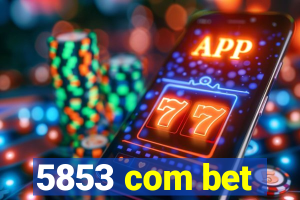 5853 com bet