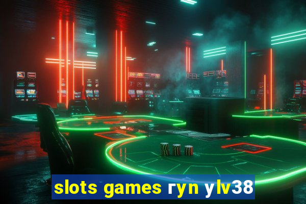 slots games гyn уlv38