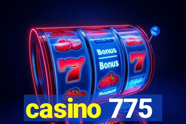 casino 775