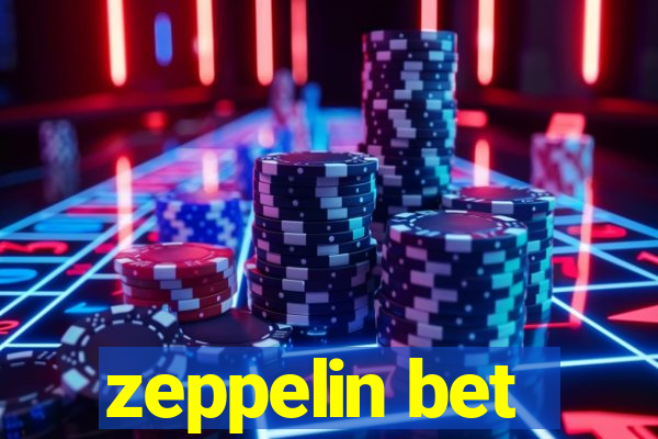 zeppelin bet