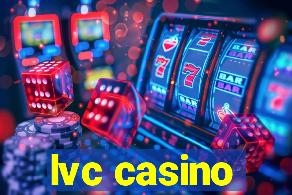 lvc casino