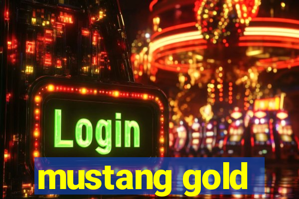 mustang gold