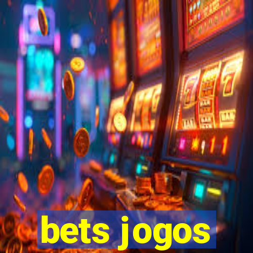 bets jogos