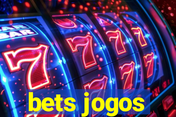 bets jogos