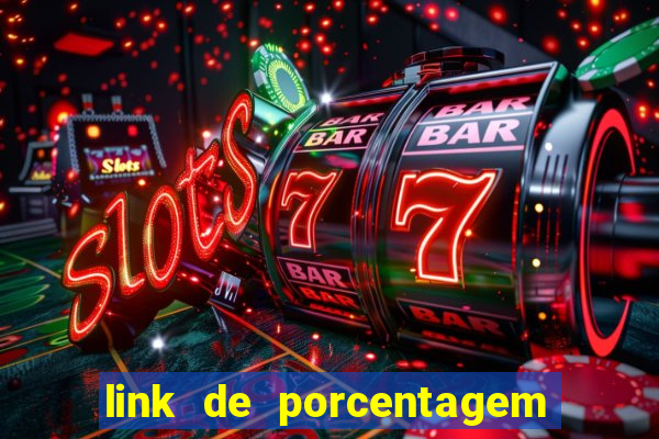 link de porcentagem de slots