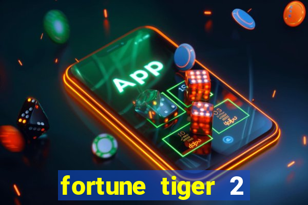 fortune tiger 2 revenge demo grátis