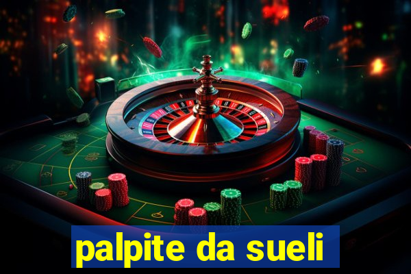 palpite da sueli