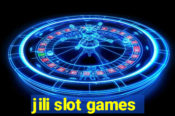 jili slot games