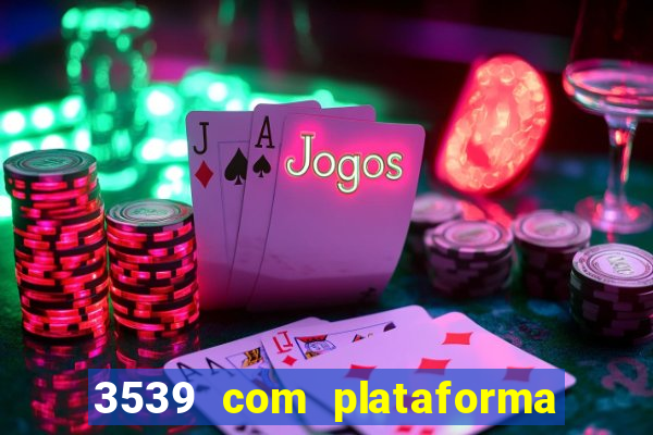 3539 com plataforma de jogos