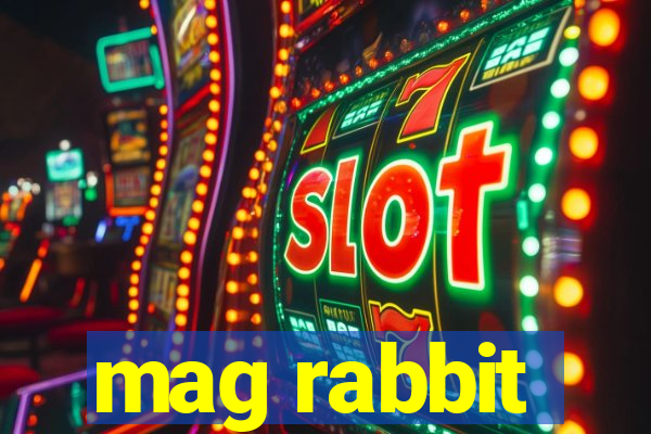 mag rabbit