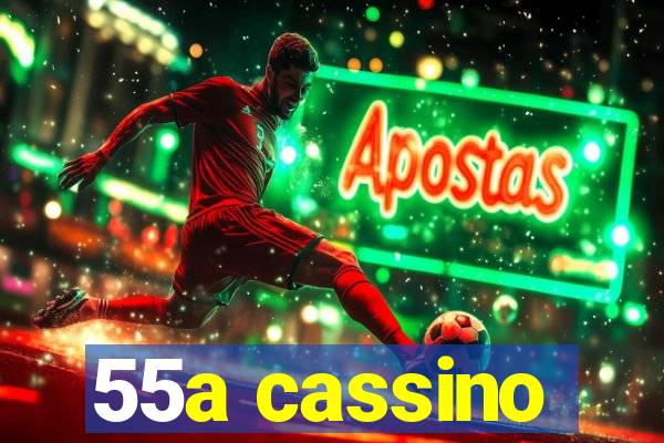 55a cassino