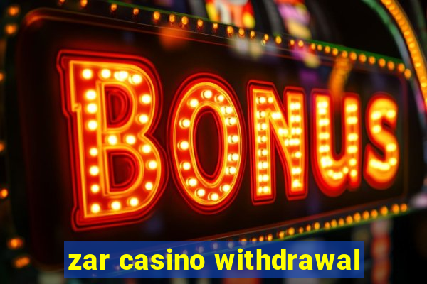 zar casino withdrawal