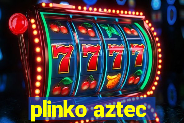 plinko aztec