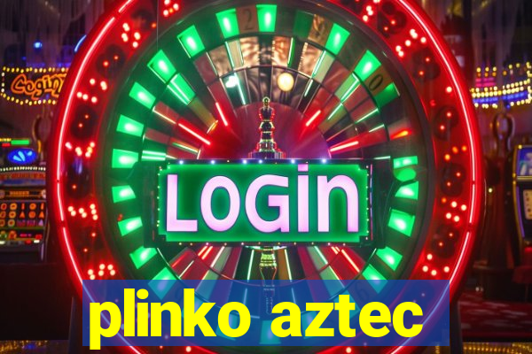 plinko aztec