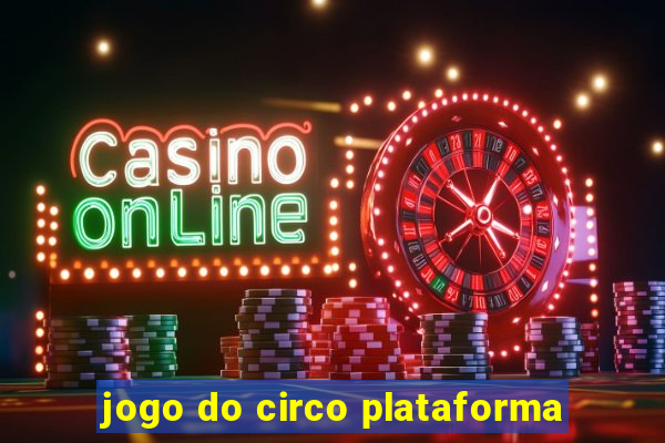 jogo do circo plataforma