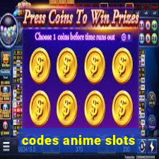 codes anime slots