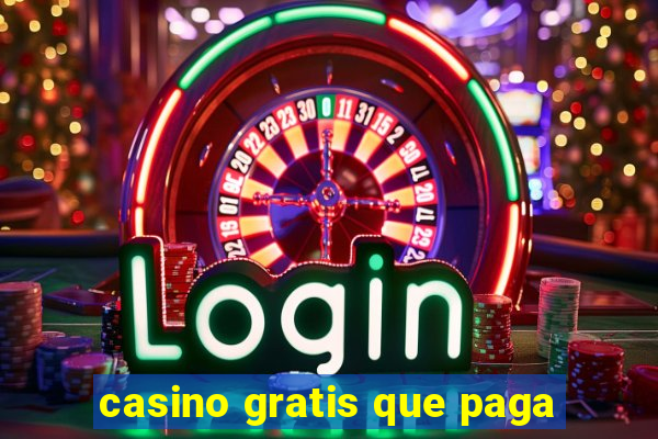 casino gratis que paga