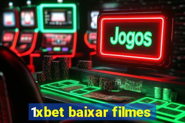 1xbet baixar filmes