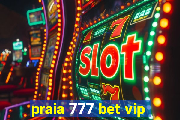 praia 777 bet vip