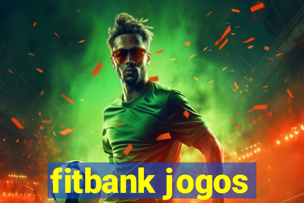 fitbank jogos