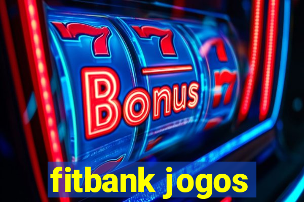 fitbank jogos