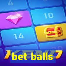 bet balls