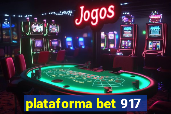 plataforma bet 917