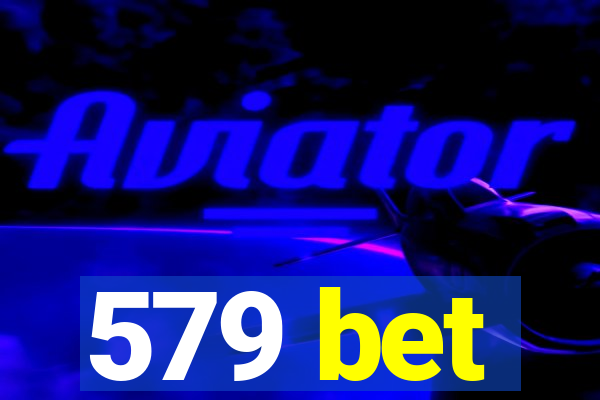 579 bet