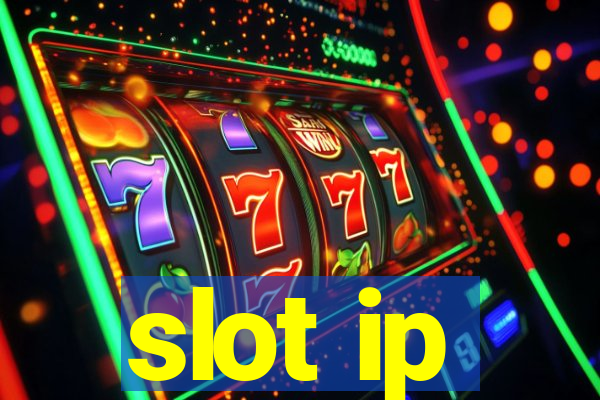 slot ip