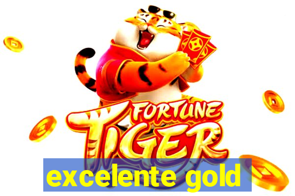 excelente gold