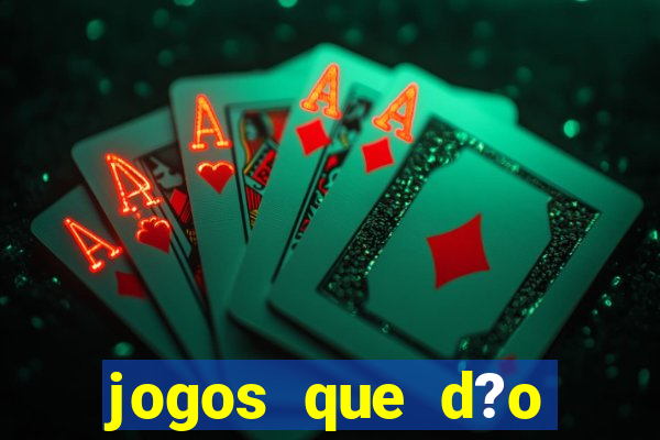 jogos que d?o dinheiro de verdade sem depósito