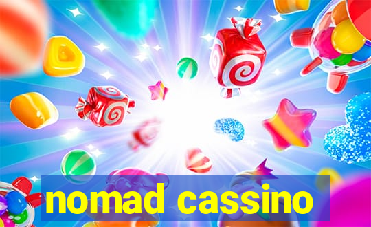 nomad cassino