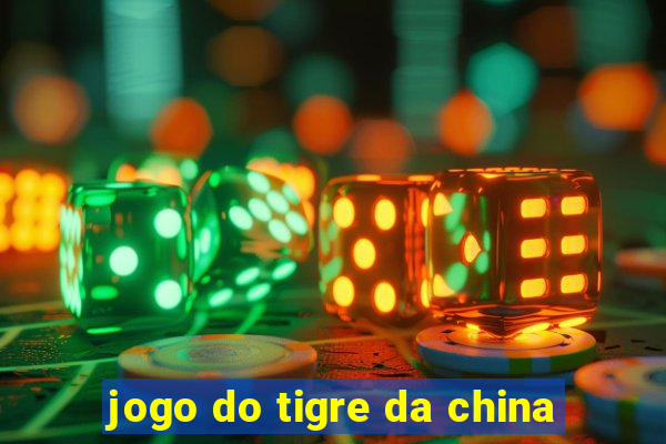 jogo do tigre da china