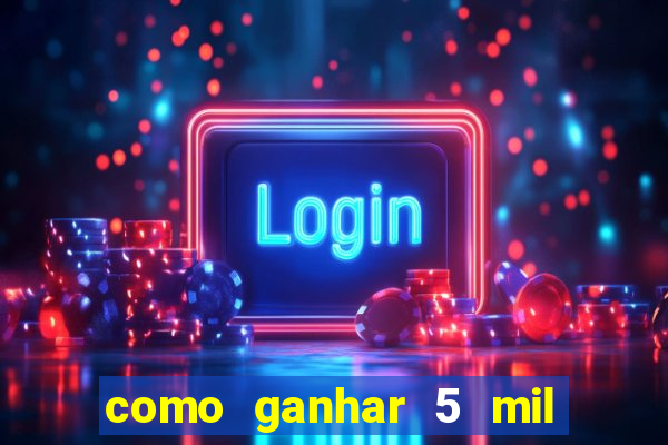 como ganhar 5 mil no jogo do tigre