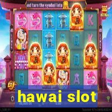 hawai slot