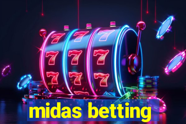 midas betting