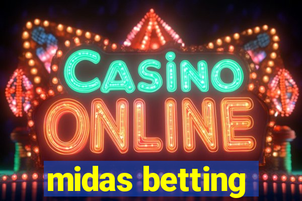 midas betting