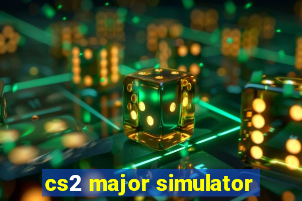 cs2 major simulator