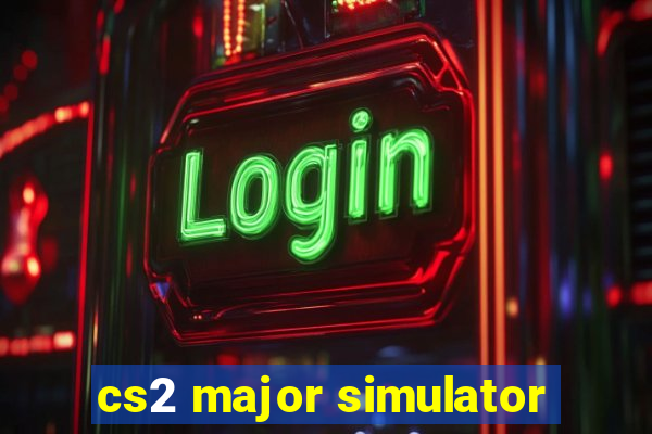 cs2 major simulator