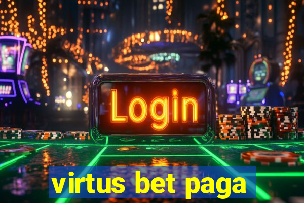 virtus bet paga