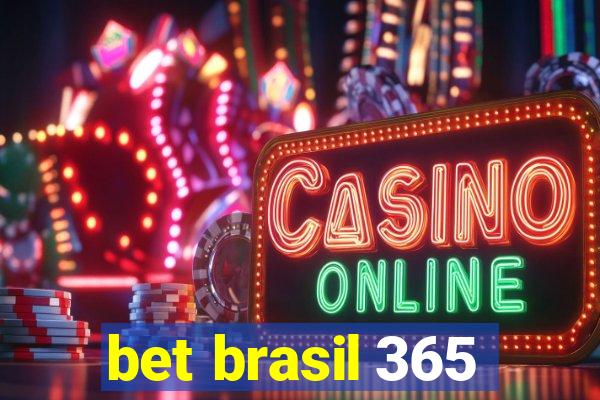 bet brasil 365