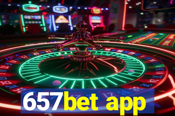 657bet app